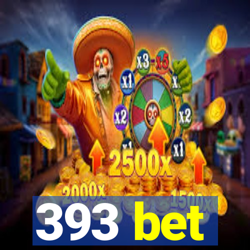 393 bet